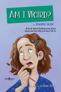 Am I Weird? : A Book about Finding Your Place When You Feel Like You Don't Fit in