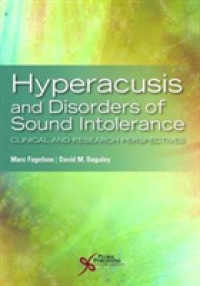 Hyperacusis and Disorders of Sound Intolerance : Clinical and Research Perspectives