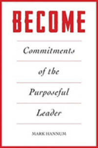 Become : Commitments of Purposeful Leadership