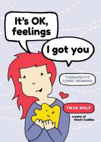 It's Ok， Feelings， I Got You : Therapeutic Comic Drawing