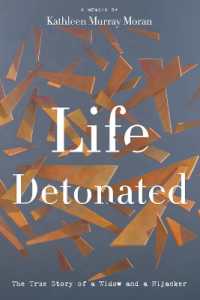 Life Detonated : The True Story of a Widow and a Hijacker