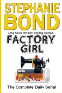Factory Girl : The Complete Daily Serial