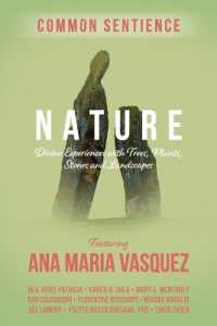 Nature: Divine Experiences with Trees, Plants, Stones and Landscapes (Common Sentience") 〈3〉