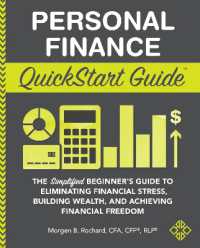 Personal Finance QuickStart Guide : The Simplified Beginner's Guide to Eliminating Financial Stress, Building Wealth, and Achieving Financial Freedom (Quickstart Guides)
