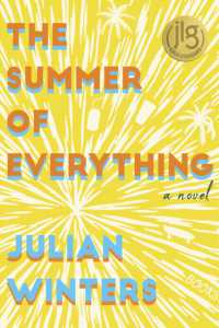 The Summer of Everything : A Novel