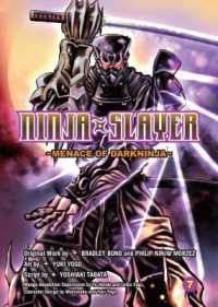 Ninja Slayer, Part 7 : Menace of Darkninja