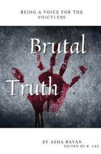Brutal Truth : Being a Voice for the Voiceless