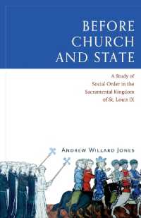 Before Church and State : A Study of Social Order in the Sacramental Kingdom of St. Louis IX