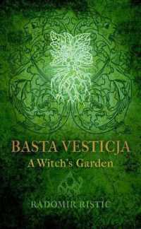 Vesticja Basta : A Witch's Garden