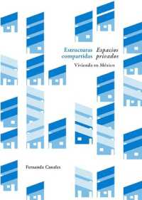 Estructuras compartidas, espacios privados : Vivienda en México