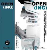 Open [ing] : Space-Time-Information & Advanced Architecture. Underlying Architectonic Logics in the Turn of the Millennium （English）