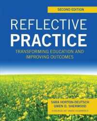 Reflective Practice， Second Edition : Transforming Education and Improving Outcomes