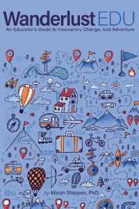 WanderlustEDU : An Educator's Guide to Innovation, Change, and Adventure