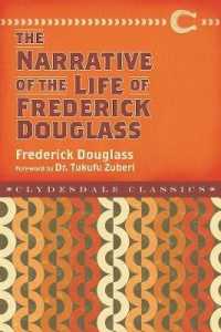 Narrative of the Life of Frederick Douglass (Clydesdale Classics) （Reprint）