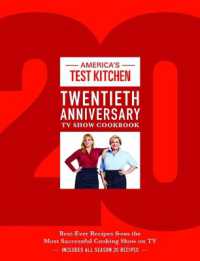 America's Test Kitchen Twentieth Anniversary TV Show Cookbook : Best-ever Recipes from the Most Successful Cooking Show on TV
