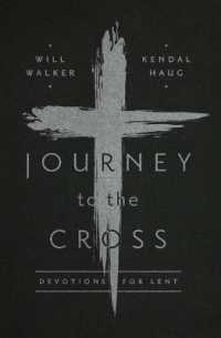 Journey to the Cross : Devotions for Lent