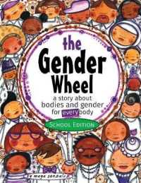 The Gender Wheel - School Edition: a story about bodies and gender for every body