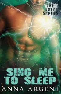 Sing Me to Sleep (Lost Shards)