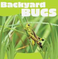 Backyard Bugs (Animals in Action) （Board Book）