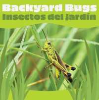 Backyard Bugs / Insectos del Jardín (Animals in Action) （Board Book）