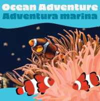 Ocean Adventure / Adventura Marina (Animals in Action) （Board Book）