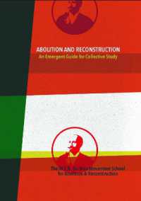 Abolition and Reconstruction : An Emergent Guide for Collective Study