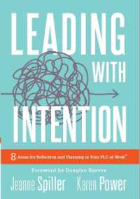 Leading with Intention : Leading with Intention: Eight Areas for Reflection and Planning in Your PLC at Work(r) (40+ Educational Leadership Practices You Can Use in Your School Today)