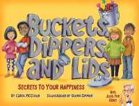 Buckets, Dippers, and Lids : Secrets to Your Happiness