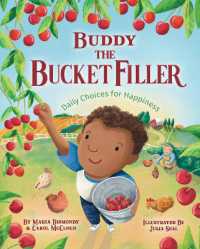 Buddy the Bucket Filler : Daily Choices for Happiness