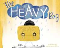 The Heavy Bag : One Girl's Journey through Grief （Us Version）