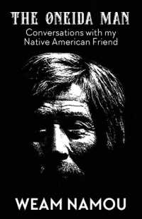 The Oneida Man : Conversations with my Native American Friend