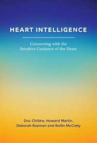 Heart Intelligence: Connecting with the Intuitive Guidance of the Heart