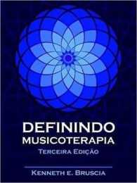 Definindo Musicoterapia -- Paperback / softback (Portuguese Language Edition)