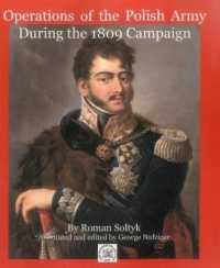 Operations of the Polish Army during the 1809 Campaign in Poland (Charlie Miner)