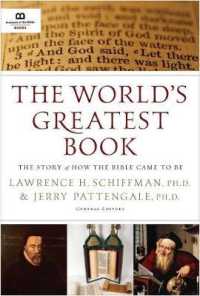 The World's Greatest Book : The Story of How the Bible Came to Be