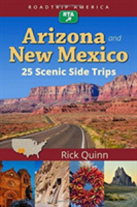 RoadTrip America Arizona & New Mexico: 25 Scenic Side Trips : 25 Scenic Side Trips (Scenic Side Trips)
