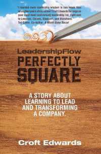 LeadershipFlow Perfectly Square : Story about Learning to Lead and Transforming a Company