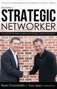 Becoming a Strategic Networker : The 7 RESULTS Principles for Building a Massive Organization