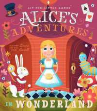 Lit for Little Hands: Alice's Adventures in Wonderland （Board Book）
