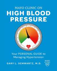 Mayo Clinic on High Blood Pressure : Your personal guide to managing hypertension