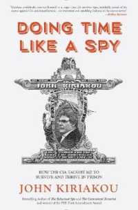 Doing Time Like a Spy : How the CIA Taught Me to Survive and Thrive in Prison