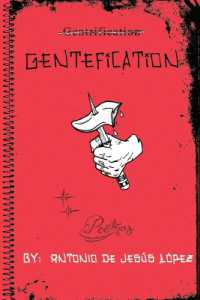 Gentefication (Four Way Books Levis Prize in Poetry)