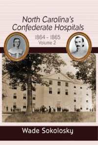 North Carolina's Confederate Hospitals : Volume II, 1864-1865