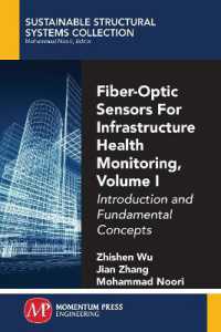 Fiber-Optic Sensors for Infrastructure Health Monitoring, Volume I : Introduction and Fundamental Concepts (Sustainable Structural Systems Collection)