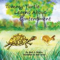 Tommy Turtle Learns about Contentment/LB's Sweetest Song : Two Books in One