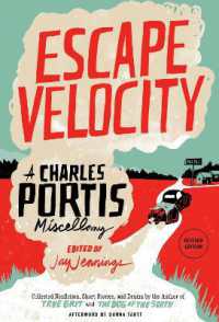 Escape Velocity : A Charles Portis Miscellany （First Edition, Revised）