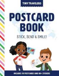 Tiny Travelers Postcard Book : Stick， Send & Smile! (Tiny Travelers)