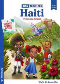 Tiny Travelers Haiti Treasure Quest (Tiny Travelers) -- Board book