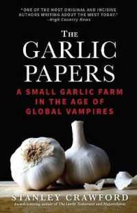 The Garlic Papers: a Small Garlic Farm in the Age of Global Vampires