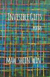 Invisible Gifts : Poems